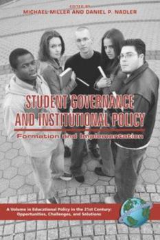 Paperback Student Governance and Institutional Policy: Formation and Implementation (PB) Book