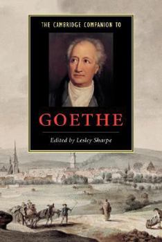 The Cambridge Companion to Goethe (Cambridge Companions to Literature) - Book  of the Cambridge Companions to Literature