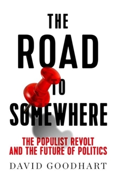 The Road to Somewhere: The New Tribes Shaping British Politics