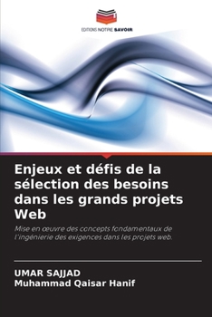 Paperback Enjeux et défis de la sélection des besoins dans les grands projets Web [French] Book