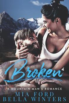 Broken : A Mountain Man's Romance