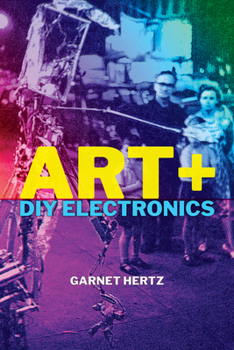 Paperback Art + DIY Electronics Book