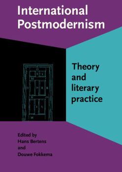 International Postmodernism: Theory and Literary Practice (Comparative History of Literatures in European Languages)
