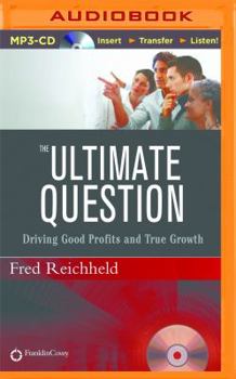 MP3 CD The Ultimate Question: Driving Good Profits and True Growth Book