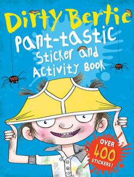 Paperback Dirty Bertie: Pant-tastic Sticker and Activity Book