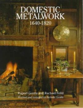 Hardcover Domestic Metalwork 1640-1820 Book