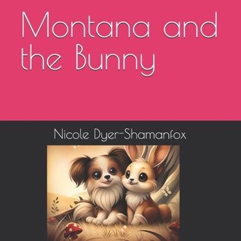 Paperback Montana and the Bunny Book
