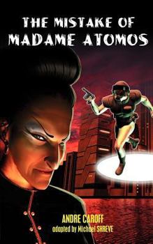 The Mistake of Madame Atomos - Book  of the Madame Atomos