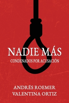 Paperback NADIE MÁS Condenados por Acusación [Spanish] [Large Print] Book