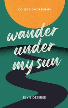 Paperback Wander Under My Sun Book