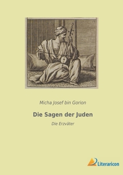 Paperback Die Sagen der Juden: Die Erzväter [German] Book