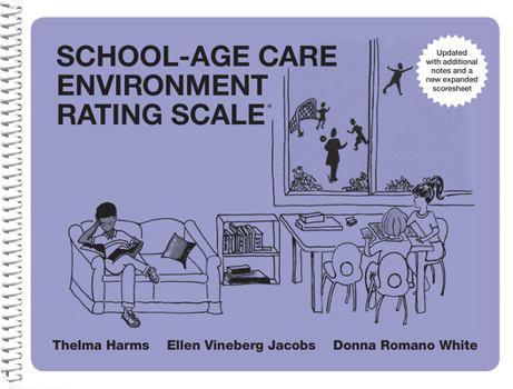 Spiral-bound School-Age Care Environment Rating Scale Updated (Sacers) Book