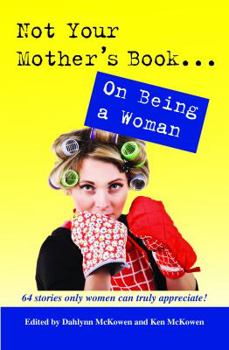 Paperback Not Your Mother's Book . . . on Being a Woman Book