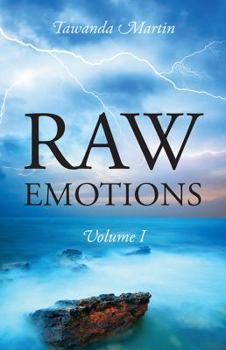 Paperback Raw Emotions: Volume I Book