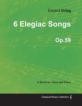 Paperback 6 Elegiac Songs Op.59 - For Voice and Piano Book