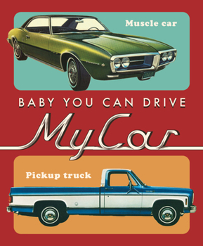 Board book Baby, You Can Drive My Car Book