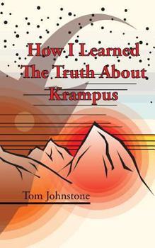 Paperback How I Learned The Truth About Krampus Book