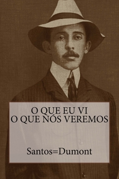 Paperback O que eu vi O que nos veremos [Portuguese] Book