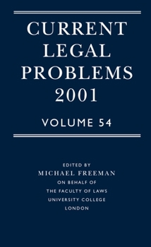 Current Legal Problems 2001: Volume 54 (Current Legal Problems)
