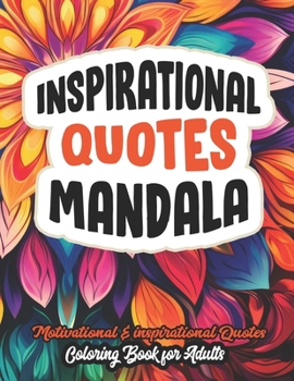 Paperback Coloring Book: Inspirational Quotes: For Women, Teens & Adults Book