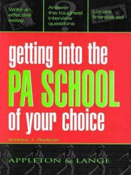 Paperback Getting Into the PA School of Your Choice Book