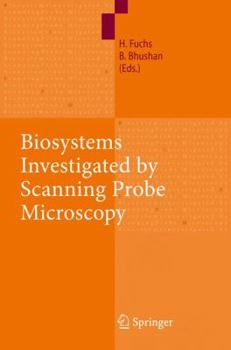 Biosystems Investigated by Scanning Probe Microscopy