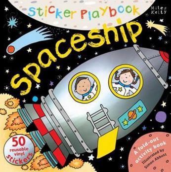 Hardcover Sticker Playbook Spaceship: A Fold-Out Story Activity Book for Toddlers Book