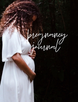 Paperback Pregnancy Journal: 8.5" x 11" 100 Pages 9 Month Countdown Keepsake Gift Book