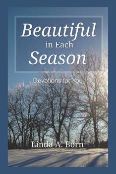 Paperback Beautiful in Each Season: Devotions for You [Large Print] Book