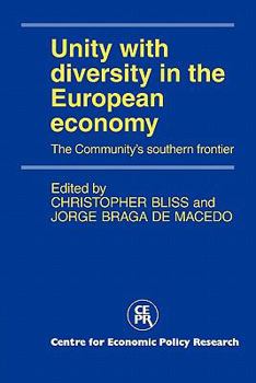 Paperback Unity with Diversity in the European Economy: The Community's Southern Frontier Book