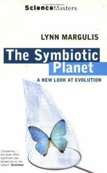 Paperback The Symbiotic Planet : A New Look at Evolution Book