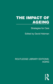 Hardcover The Impact of Ageing: Strategies for Care Book