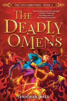 Hardcover The Uncommoners #3: The Deadly Omens Book