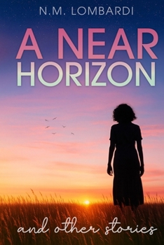 Paperback A Near Horizon: And Other Stories Book