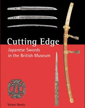 Hardcover Cutting Edge: Japanese Swords in the British Museum Book