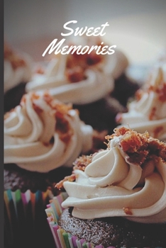 Sweet memories: Lined Notebook Journal, 120 pages, A5 sized