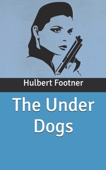The Under Dogs - Book #1 of the Madame Rosika Storey