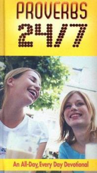Hardcover Proverbs 24/7: An All-day, Every Day Devotional Book