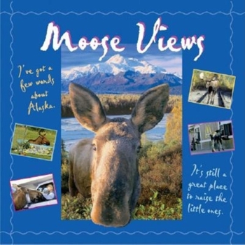 Paperback Moose Views Book