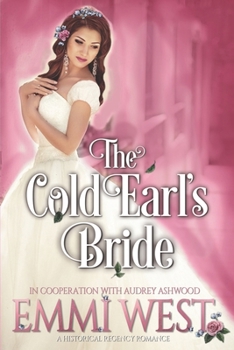 Paperback The Cold Earl's Bride: A Historical Regency Romance Book