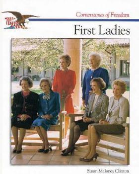 The First Ladies (Cornerstones of Freedom)