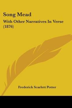 Paperback Song Mead: With Other Narratives In Verse (1876) Book