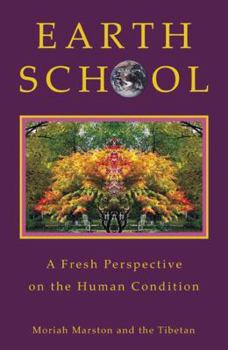 Paperback Earth School: A Fresh Perspective on the Human Condition Book
