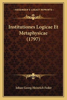Paperback Institutiones Logicae Et Metaphysicae (1797) [Latin] Book