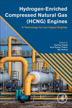 Paperback Hydrogen-Enriched Compressed Natural Gas (Hcng) Engines: A Technology for Low Impact Engines Book