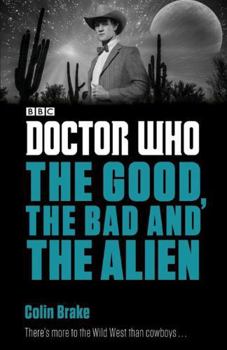 Paperback Doctor Who: The Good, the Bad and the Alien Book