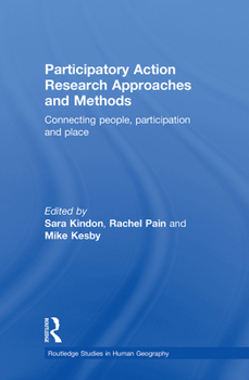 Paperback Participatory Action Research Approaches and Methods: Connecting People, Participation and Place Book