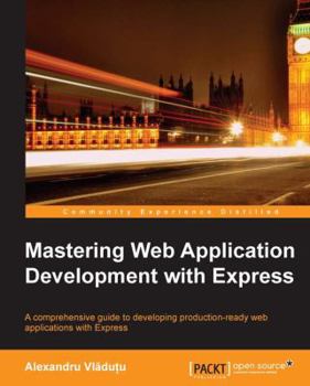 Paperback Mastering Web Application Development with Express Book