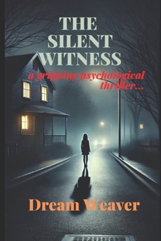 Paperback The Silent Witness: A Gripping Psychological Thriller Book