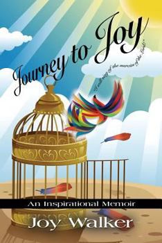 Paperback Journey to Joy: An Inspirational Memoir Book